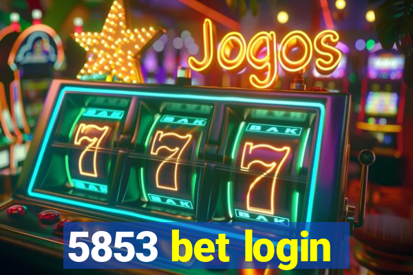 5853 bet login